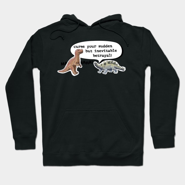 Curse You Sudden But Inevitable Betrayal Hoodie by DMBarnham